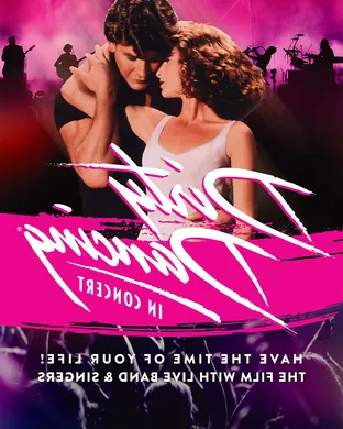 Dirty Dancing In Concert Lexington